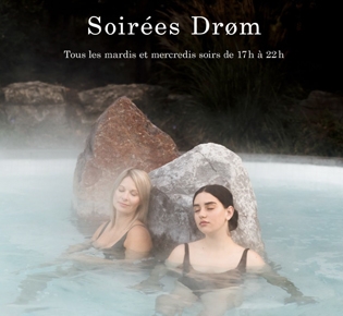 Découvrez les Soirées Drøm au Strøm Spa Nordique Découvrez les Soirées Drøm au Strøm Spa Nordique