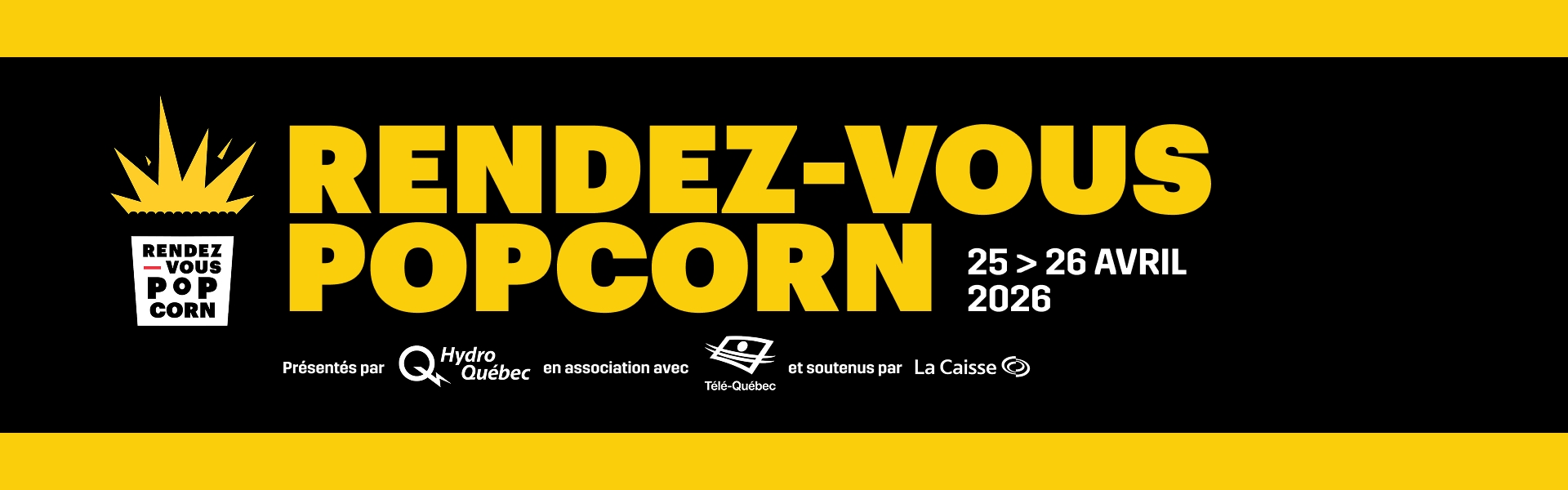 Que´bec Cine´ma Rendez-Vous Popcorn Fin Avril 2026